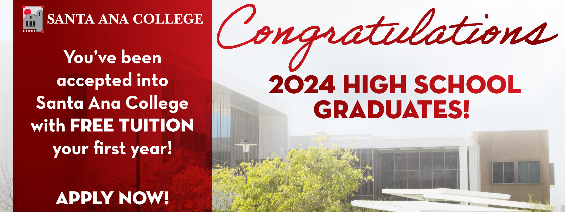 Congrats 2024 HS Graduates. You've been accepted into Santa Ana College with Free Tuition your First Year! 