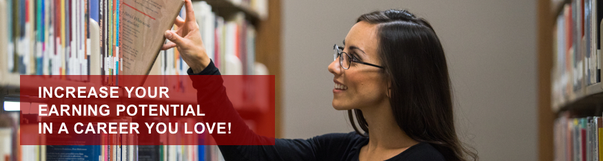 Women at library with caption reading Increase your earning potential in a career you love